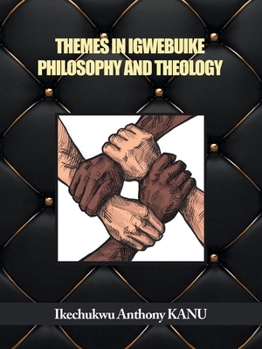 Paperback Themes in Igwebuike Philosophy and Theology Book