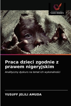 Paperback Praca dzieci zgodnie z prawem nigeryjskim [Polish] Book