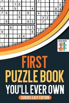 Paperback First Puzzle Book You'll Ever Own Sudoku Easy Edition Book