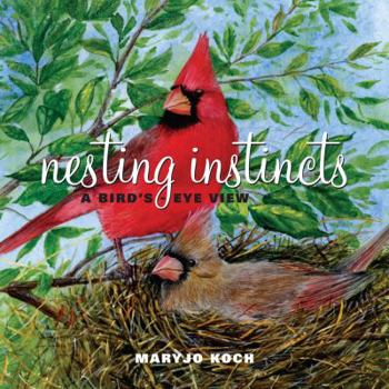 Hardcover Nesting Instincts: A Bird's-Eye View Book