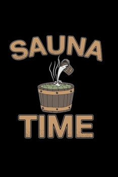Sauna time: 6x9 Sauna | lined | ruled paper | notebook | notes