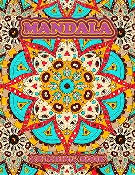 Mandala Coloring Book: Coloring Pages For Meditation And Happiness