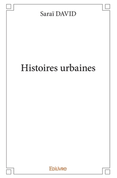 Paperback Histoires urbaines [French] Book