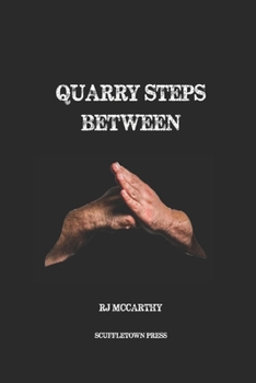 Paperback Quarry Steps Between Book