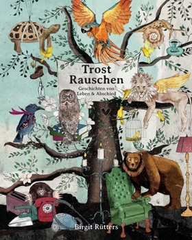 Paperback TrostRauschen: Wahre Geschichten in Fabeln gekleidet [German] Book