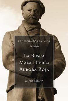 Paperback La Lucha Por La Vida (La Trilogía): La Busca, Mala Hierba, Aurora Roja [Spanish] Book