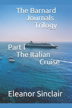 Paperback The Barnard Journals Trilogy Part I - The Italian Cruise Book