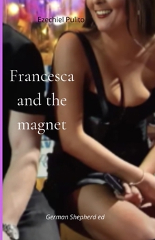 Paperback Francesca and the magnet Book