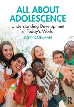 Paperback All About Adolescence: Understanding Development in Today's World Book