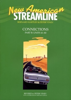 Paperback New American Streamline Connections - Intermediat: Connectionsstudent Book Part B (Units 41-80) Book