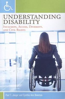 Paperback Understanding Disability: Inclusion, Access, Diversity, and Civil Rights Book