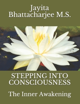 Paperback Stepping Into Consciousness: The Inner Awakening Book
