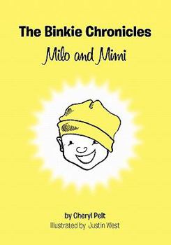 Paperback The Binkie Chronicles: Milo and Mimi Book