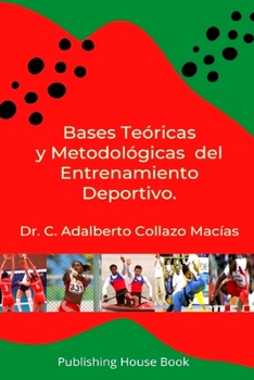 Bases Teóricas y Metodológicas del Entrenamiento Deportivo (Spanish Edition)