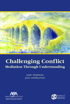 Paperback Challenging Conflict: Mediation Through Understanding Book