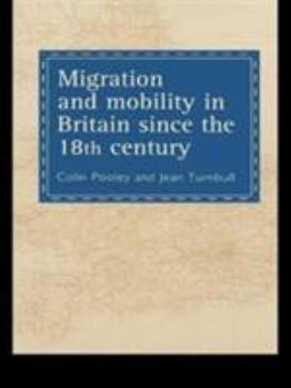 Hardcover Migration And Mobility In Britain Since The Eighteenth Century Book