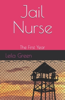 Paperback Jail Nurse: The First Year Book