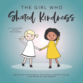 Paperback The Girl Who Shared Kindness Book