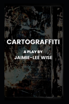 Paperback Cartograffiti: A Play Book