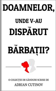 Paperback Doamnelor, unde v-au dispărut bărbații? [Romansh] Book