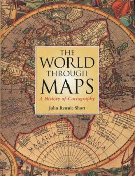 Hardcover The World Through Maps: A History of Cartography Book