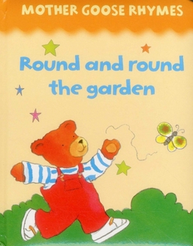 Board book Mother Goose Rhymes: Round and Round the Garden Book