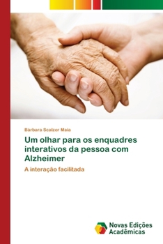 Paperback Um olhar para os enquadres interativos da pessoa com Alzheimer [Portuguese] Book
