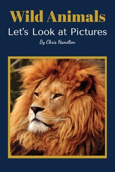 Paperback Wild Animals: Let's Look at Pictures Book