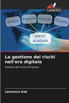 Paperback La gestione dei rischi nell'era digitale [Italian] Book