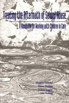 Treating the Aftermath of Sexual Abuse: A Handbook for Working With Children in Care