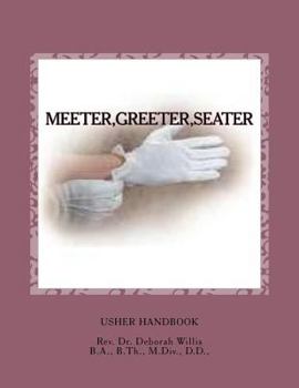 Paperback Meeter, Greeter, Seater: Will The Real Usher Please Stand Up Book