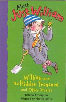 William and the Hidden Treasure and Other Stories (Meet Just William) - Book #2 of the Meet Just William