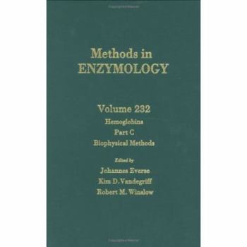 Hardcover Hemoglobins, Part C: Biophysical Methods (Volume 232) (Methods in Enzymology, Volume 232) Book