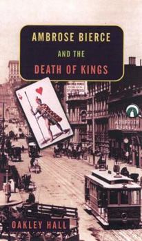 Ambrose Bierce and the Death of Kings - Book #2 of the Ambrose Bierce