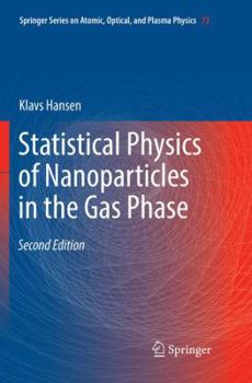 Paperback Statistical Physics of Nanoparticles in the Gas Phase Book