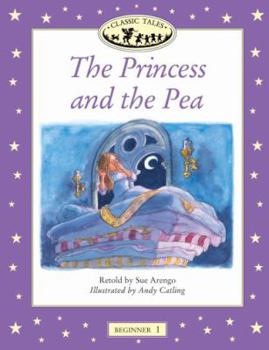 Classic Tales Beginner 1. Princess and the Pea (Classic Tales First Edition) (Spanish Edition)