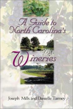 Paperback A Guide to North Carolina's Wineries Book