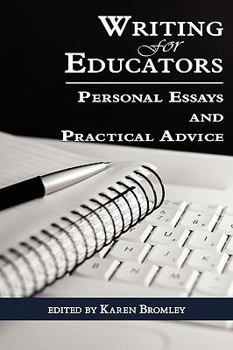 Paperback Writing for Educators: Personal Essays and Practical Advice (PB) Book