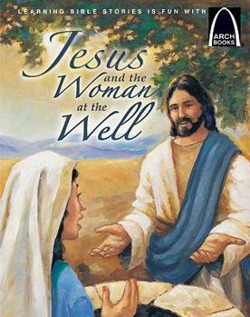 Paperback Jesus and the Woman at the Well - Arch Books Book