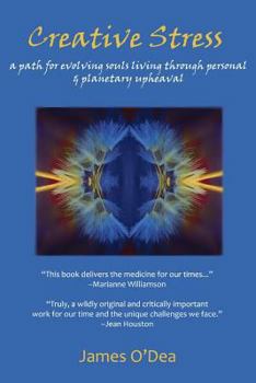 Paperback Creative Stress: A Path for Evolving Souls Living Through Personal and Planetary Upheaval Book