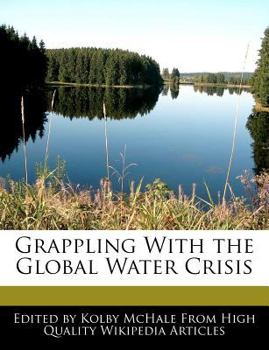 Paperback Grappling with the Global Water Crisis Book