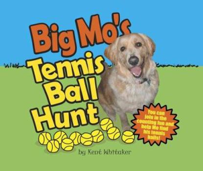 Hardcover Big Mo's Tennis Ball Hunt Book