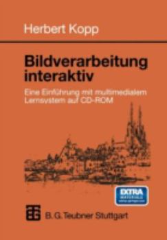 Paperback Bildverarbeitung Interaktiv: Eine Einführung Mit Multimedialem Lernsystem Auf CD-ROM [German] Book