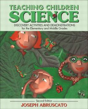 Hardcover Teaching Children Science: Discovery Activities and Demonstrations for the Elementary and Middle Grades, Mylabschool Edition Book