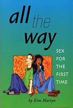 Paperback All the Way Sex for the First Time Book