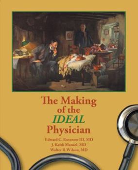 Paperback The Making of the Ideal Physician Book