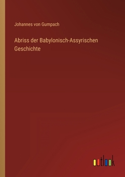 Paperback Abriss der Babylonisch-Assyrischen Geschichte [German] Book