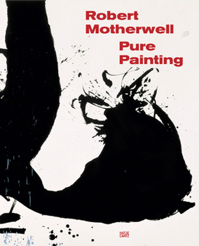 Hardcover Robert Motherwell: Pure Painting Book
