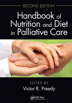 Paperback Handbook of Nutrition and Diet in Palliative Care, Second Edition Book