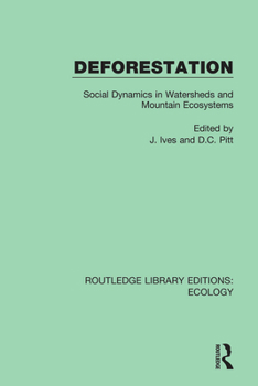 Paperback Deforestation: Social Dynamics in Watersheds and Mountain Ecosystems Book
